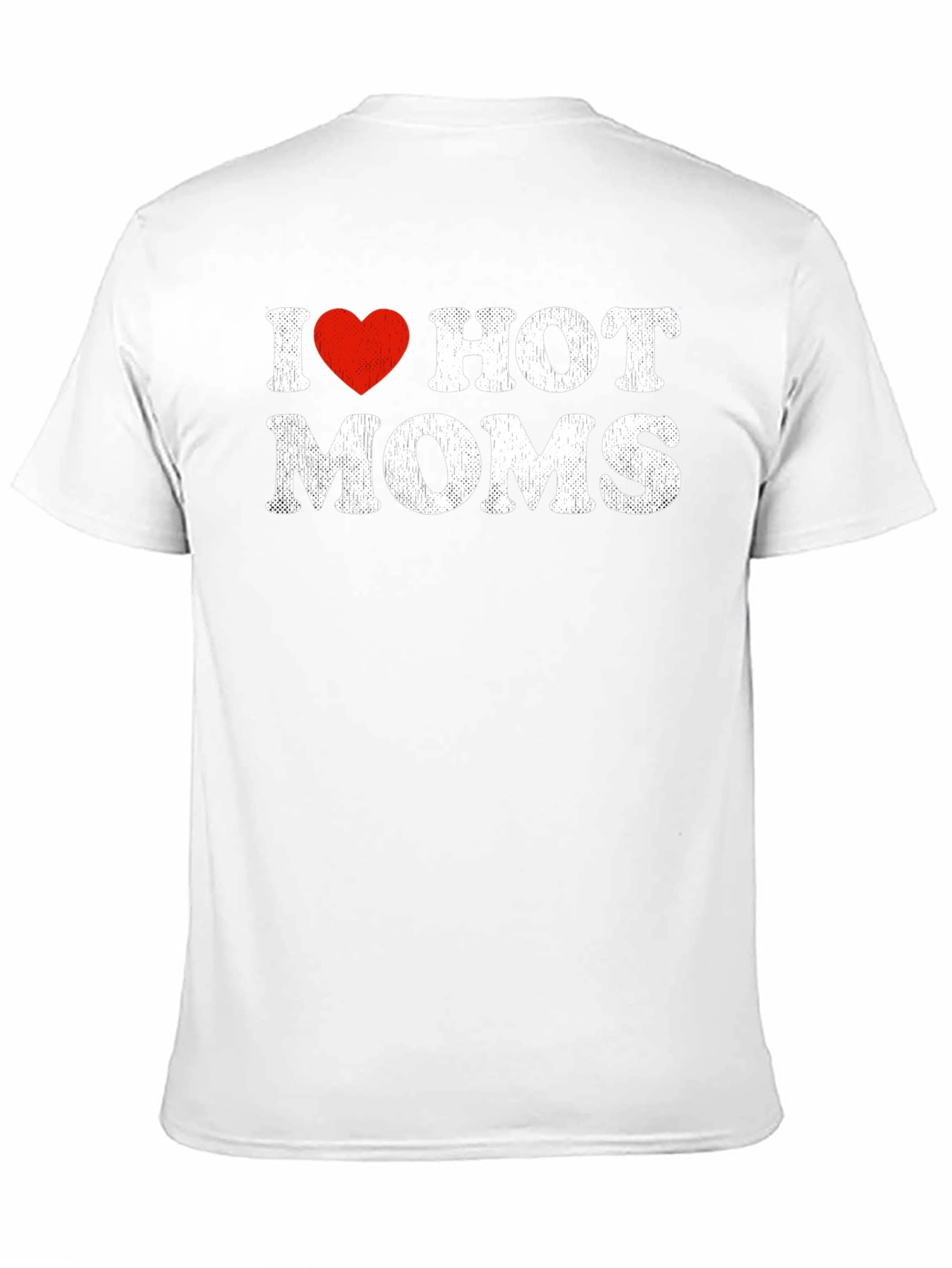 I Heart Hot Moms T-Shirt - Graphic Tee