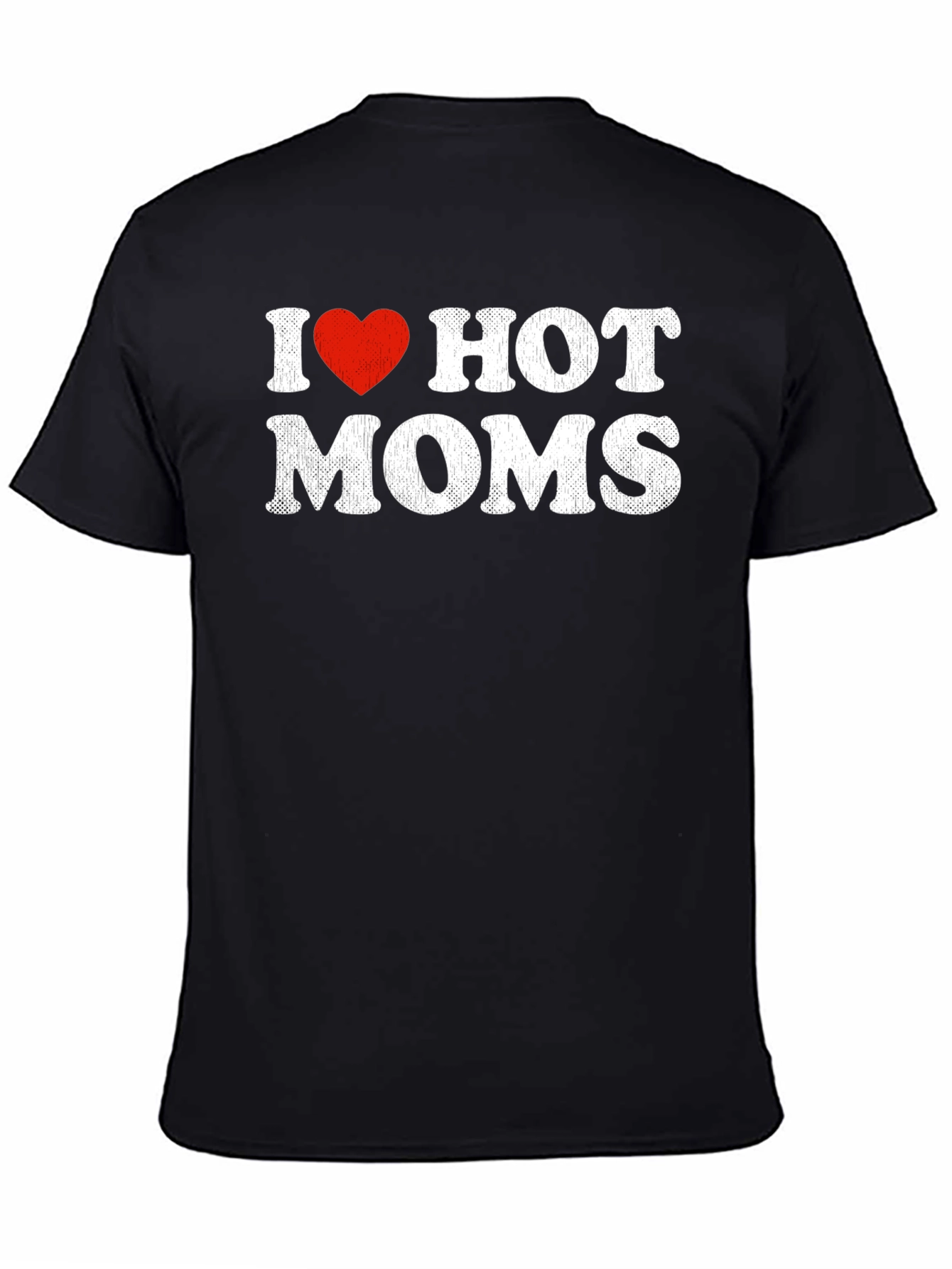 I Heart Hot Moms T-Shirt - Graphic Tee