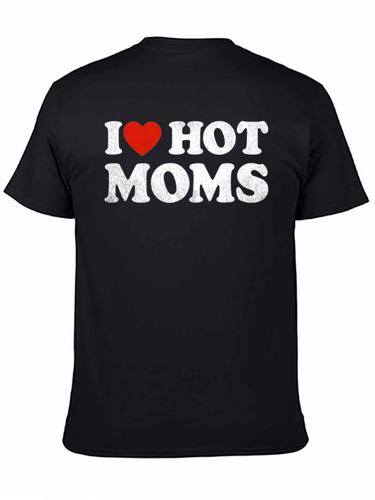 I Heart Hot Moms T-Shirt - Graphic Tee