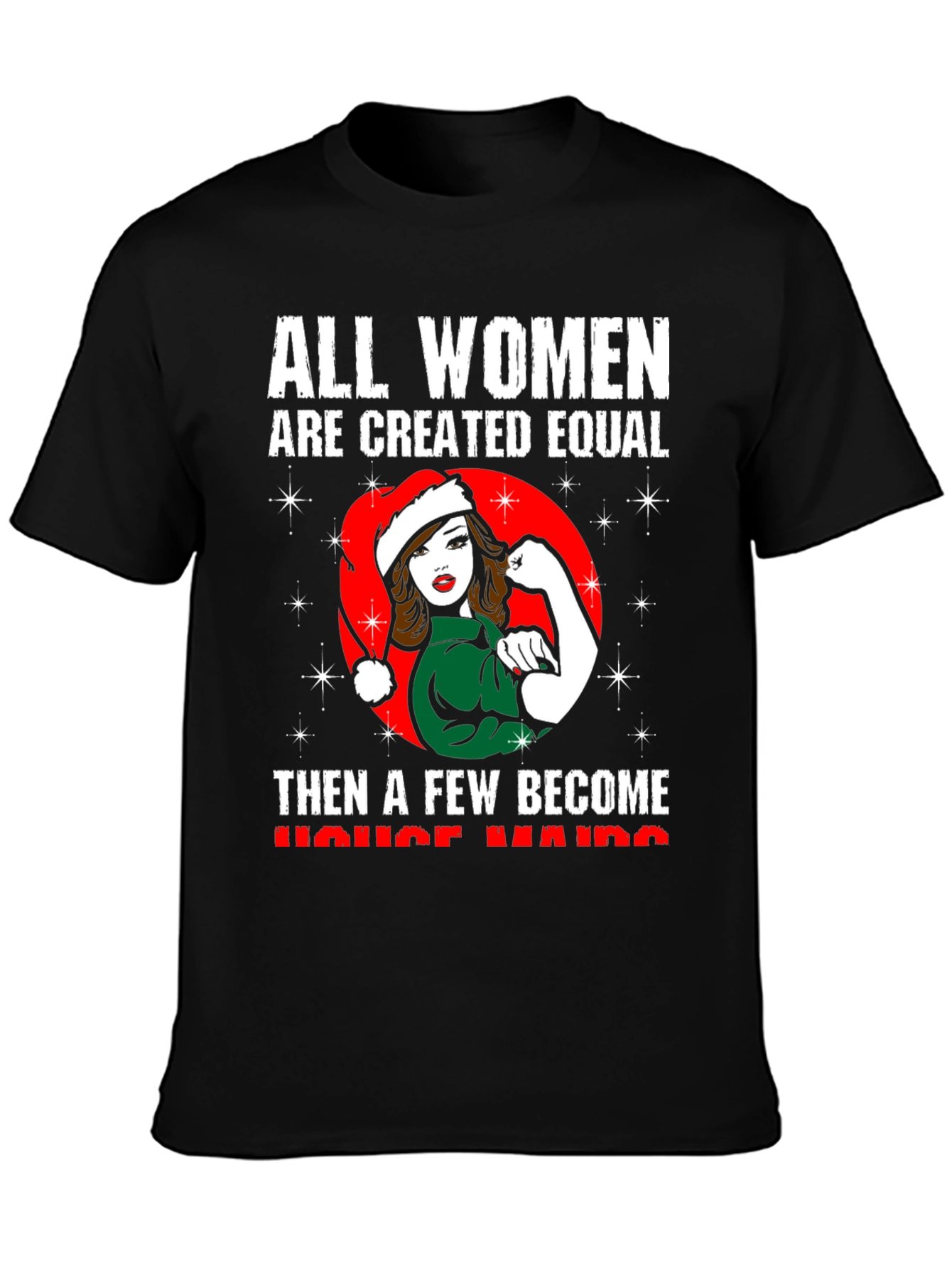 All Women Are Created Equal T-Shirt