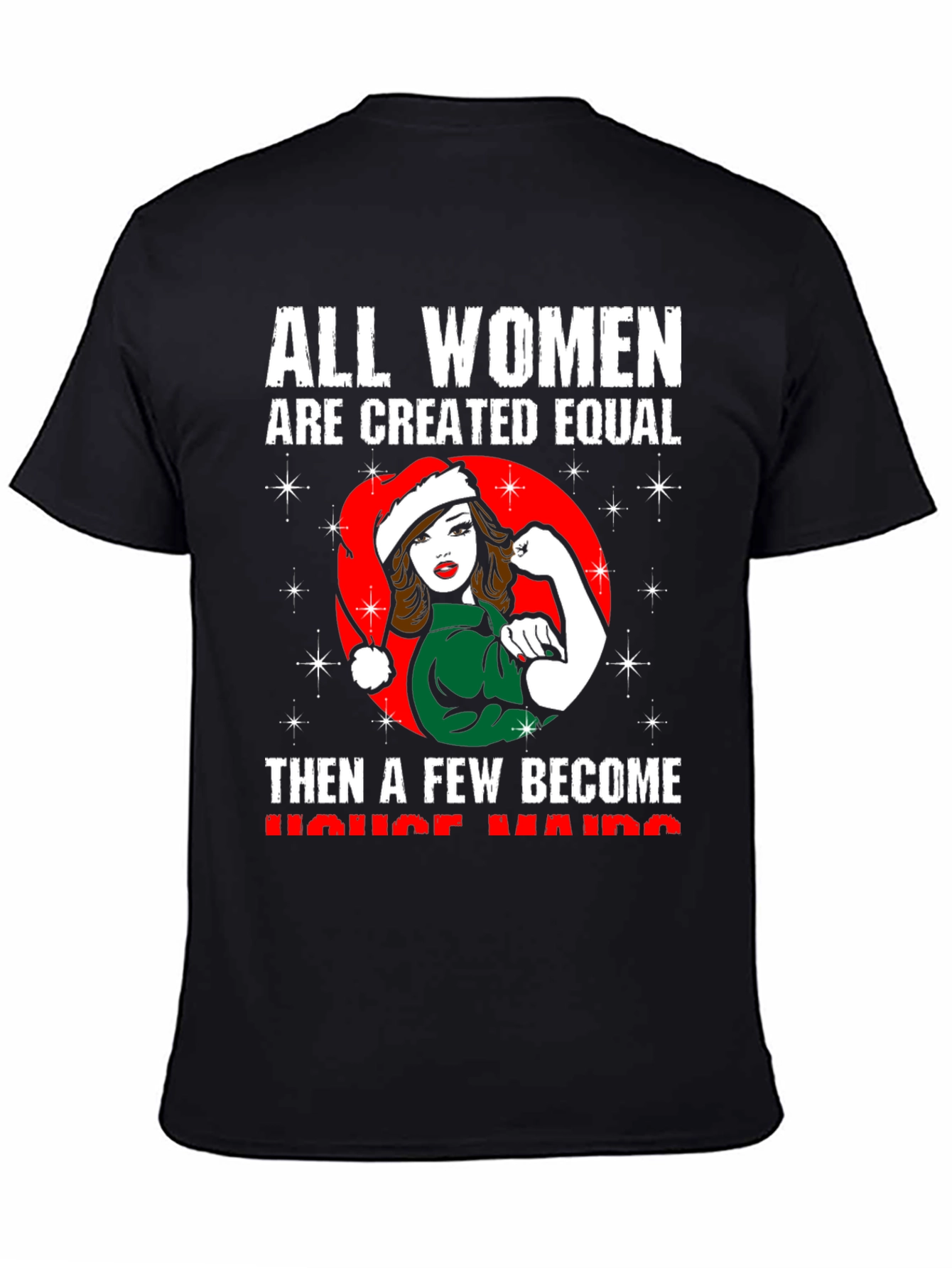 All Women Are Created Equal T-Shirt