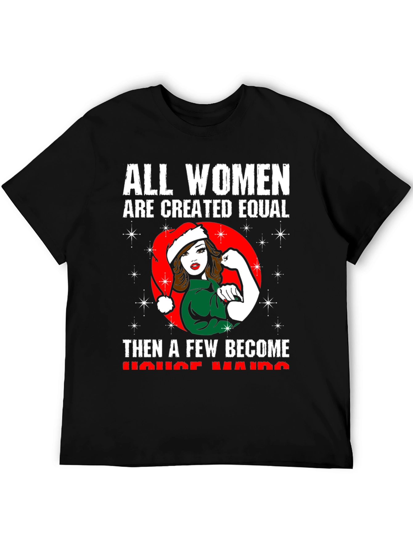 All Women Are Created Equal T-Shirt