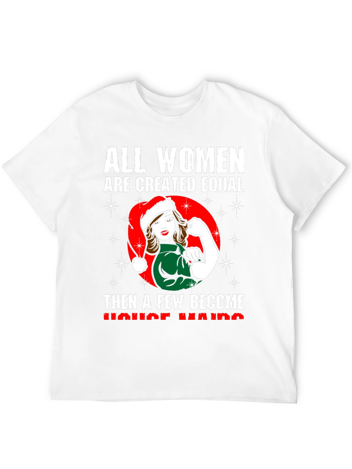 All Women Are Created Equal T-Shirt