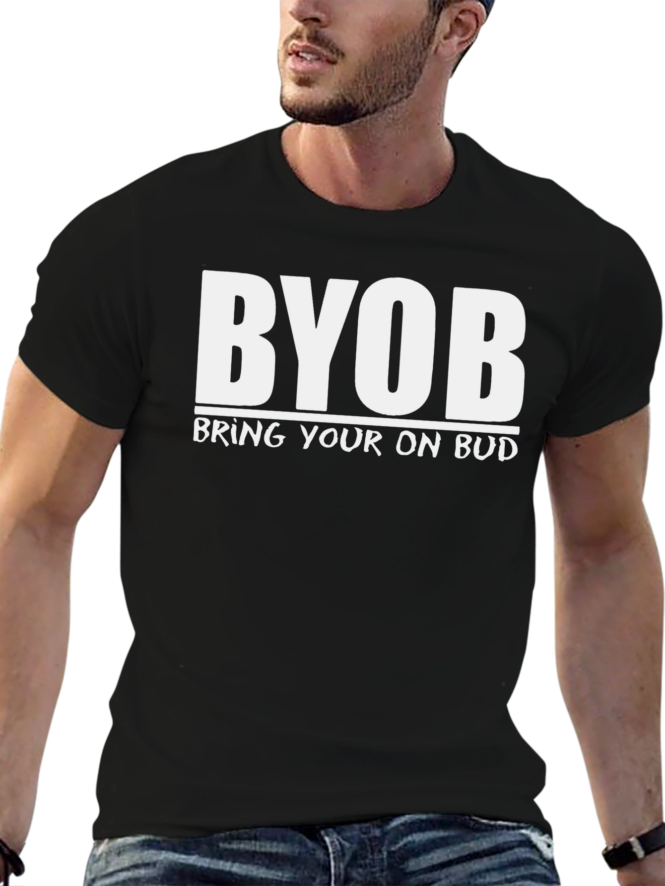 BYOB T-Shirt - Bring Your Own Bud Tee