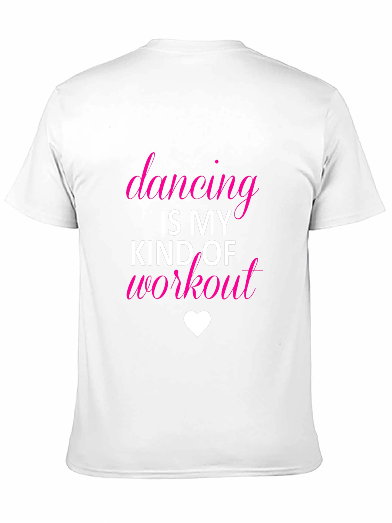 Dancing Is My Kind of Workout T-Shirt