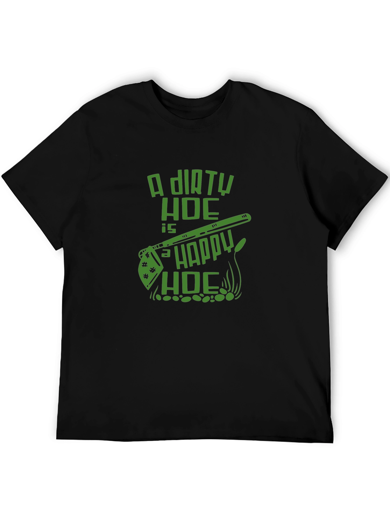 Dirty Hoe Happy Hoe Graphic T-Shirt