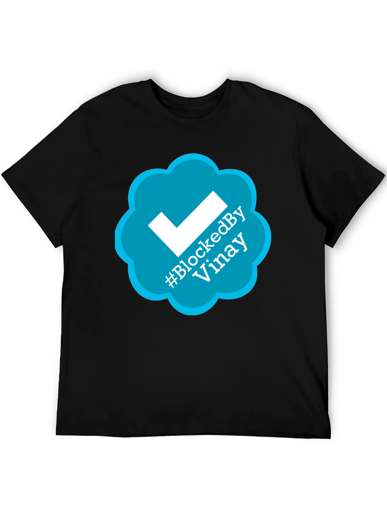 Blocked By Vinay T-Shirt - Trendy Graphic Tee