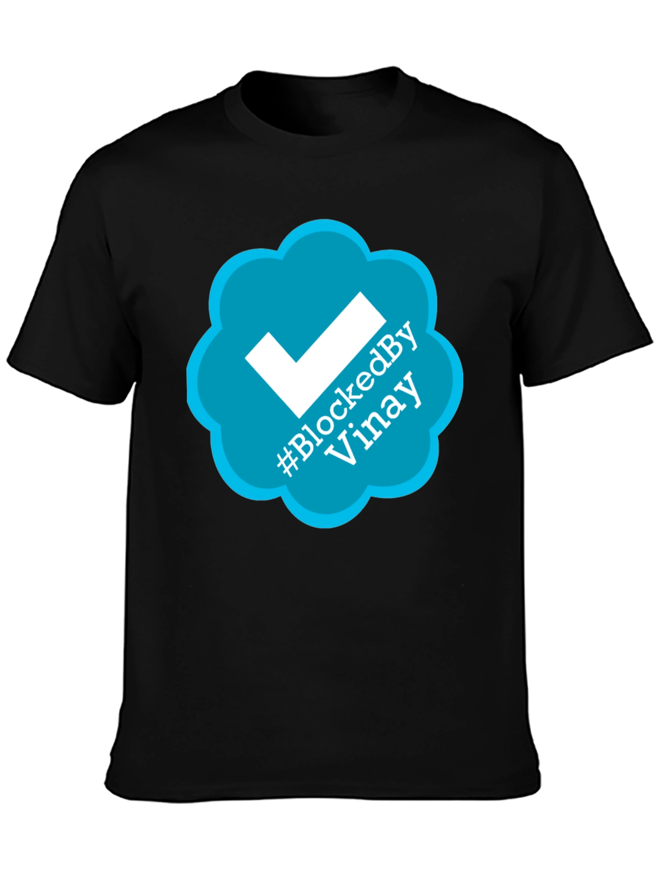 Blocked By Vinay T-Shirt - Trendy Graphic Tee