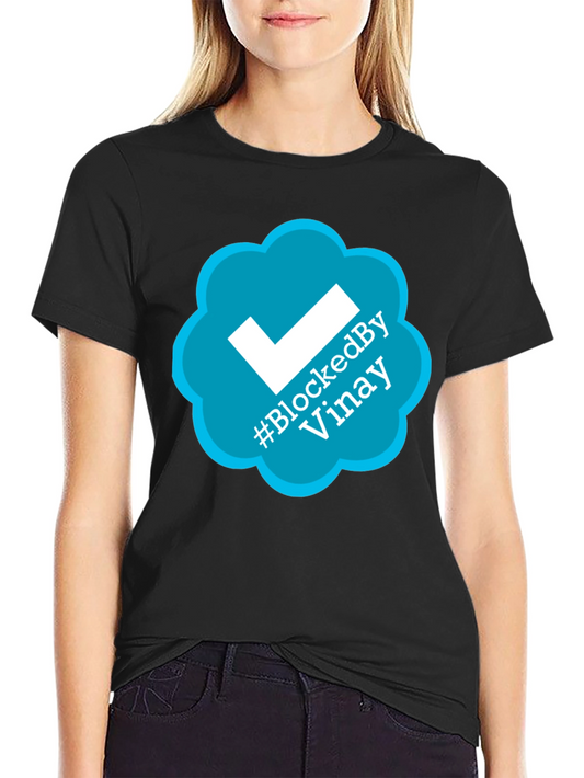Blocked By Vinay T-Shirt - Trendy Graphic Tee