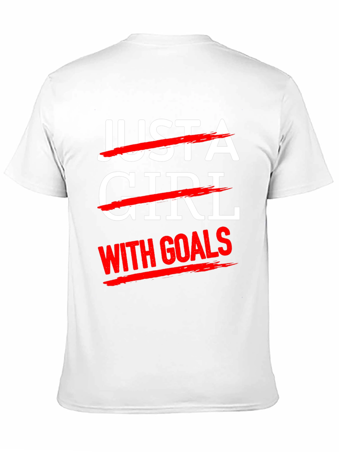 Just A Girl With Goals T-Shirt - Unisex