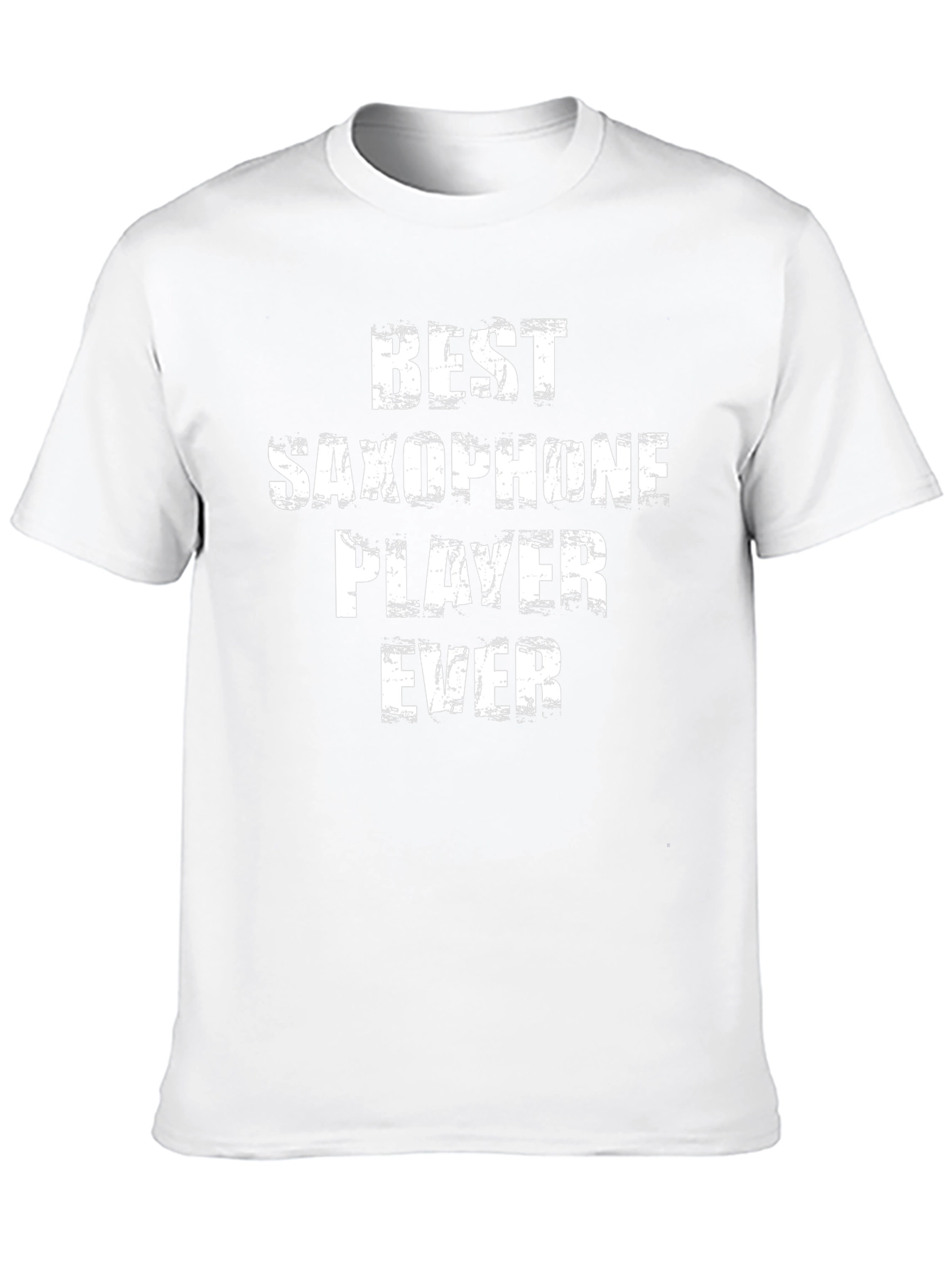 Best Saxophone Player Ever - Graphic Tee