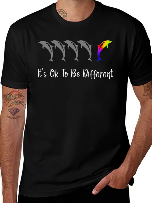 Its Ok To Be Different T-Shirt - Dolphin Graphic Tee