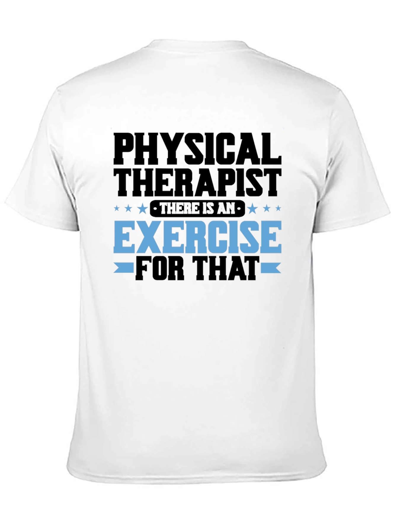 Physical Therapist Exercise T-Shirt