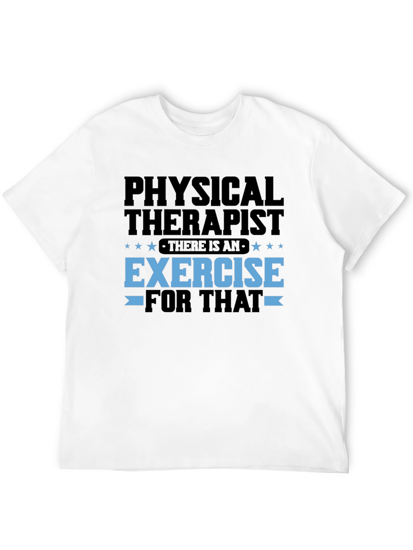 Physical Therapist Exercise T-Shirt