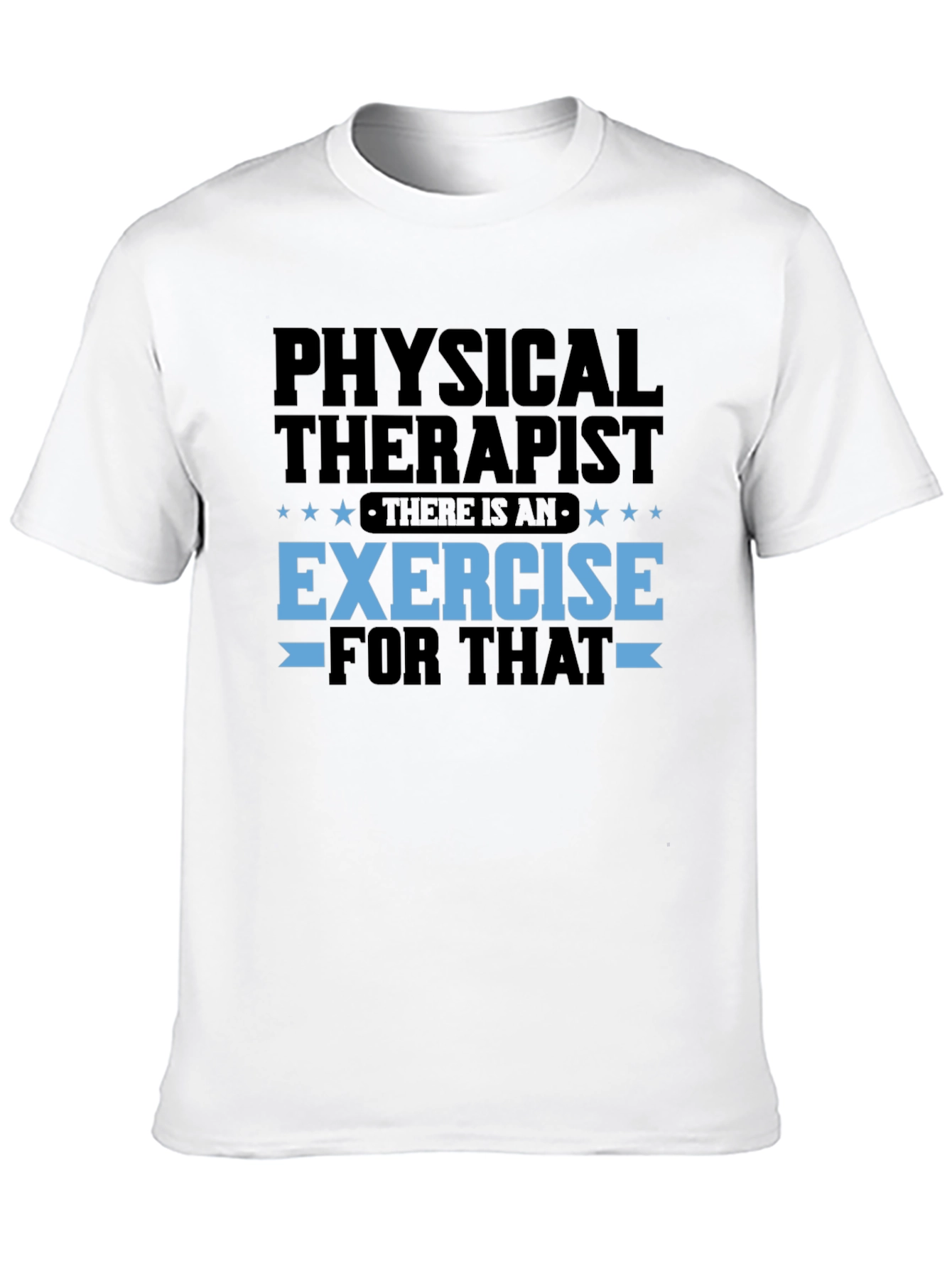 Physical Therapist Exercise T-Shirt