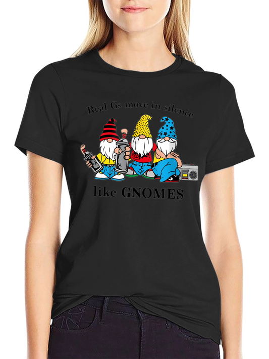 Gnome Crew T-Shirt - Real Gs Move In Silence