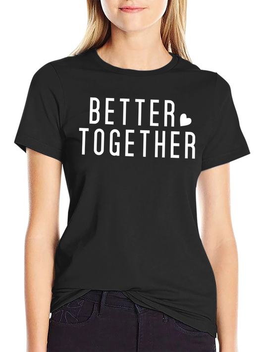 Better Together Graphic T-Shirt