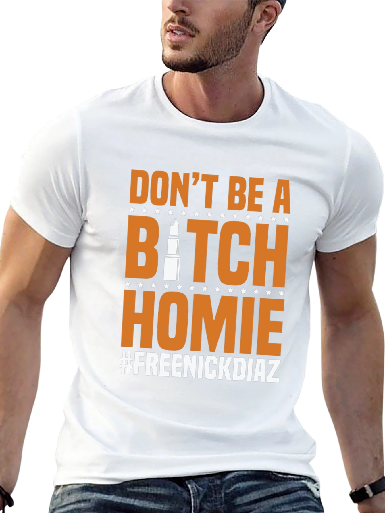 Dont Be A B*tch Homie Mens Graphic Tee