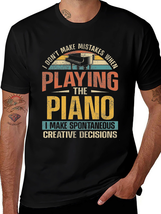 Funny Piano T-Shirt - Spontaneous Creative Decisions