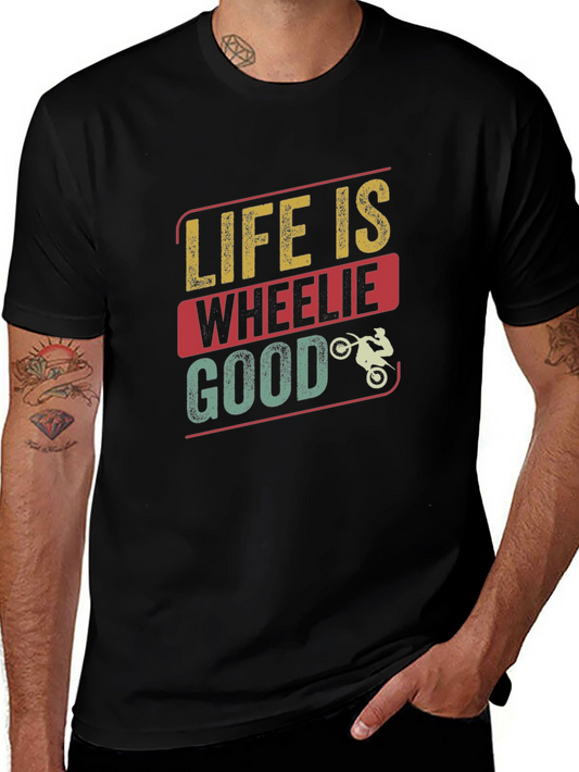 Life is Wheelie Good T-Shirt - Black Crew Neck Tee