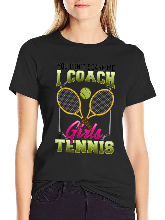 Funny Tennis Coach T-Shirt - Girls Tennis Design