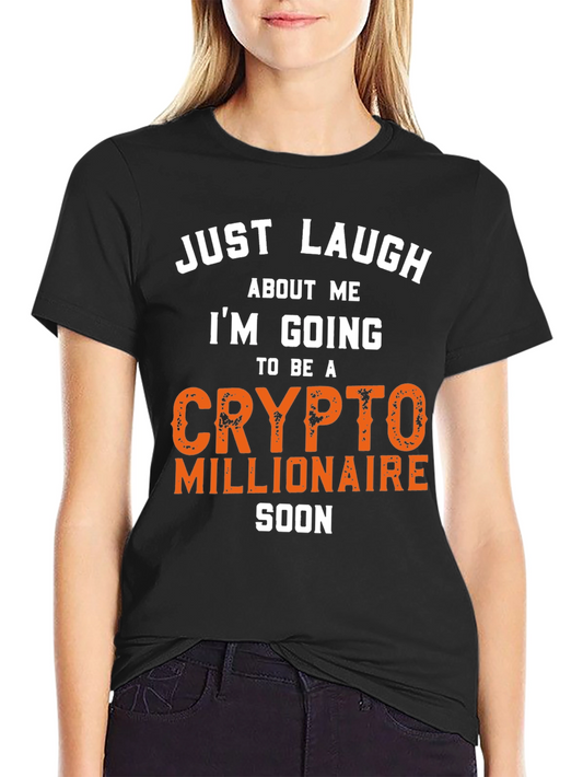 Crypto Millionaire Funny T-Shirt