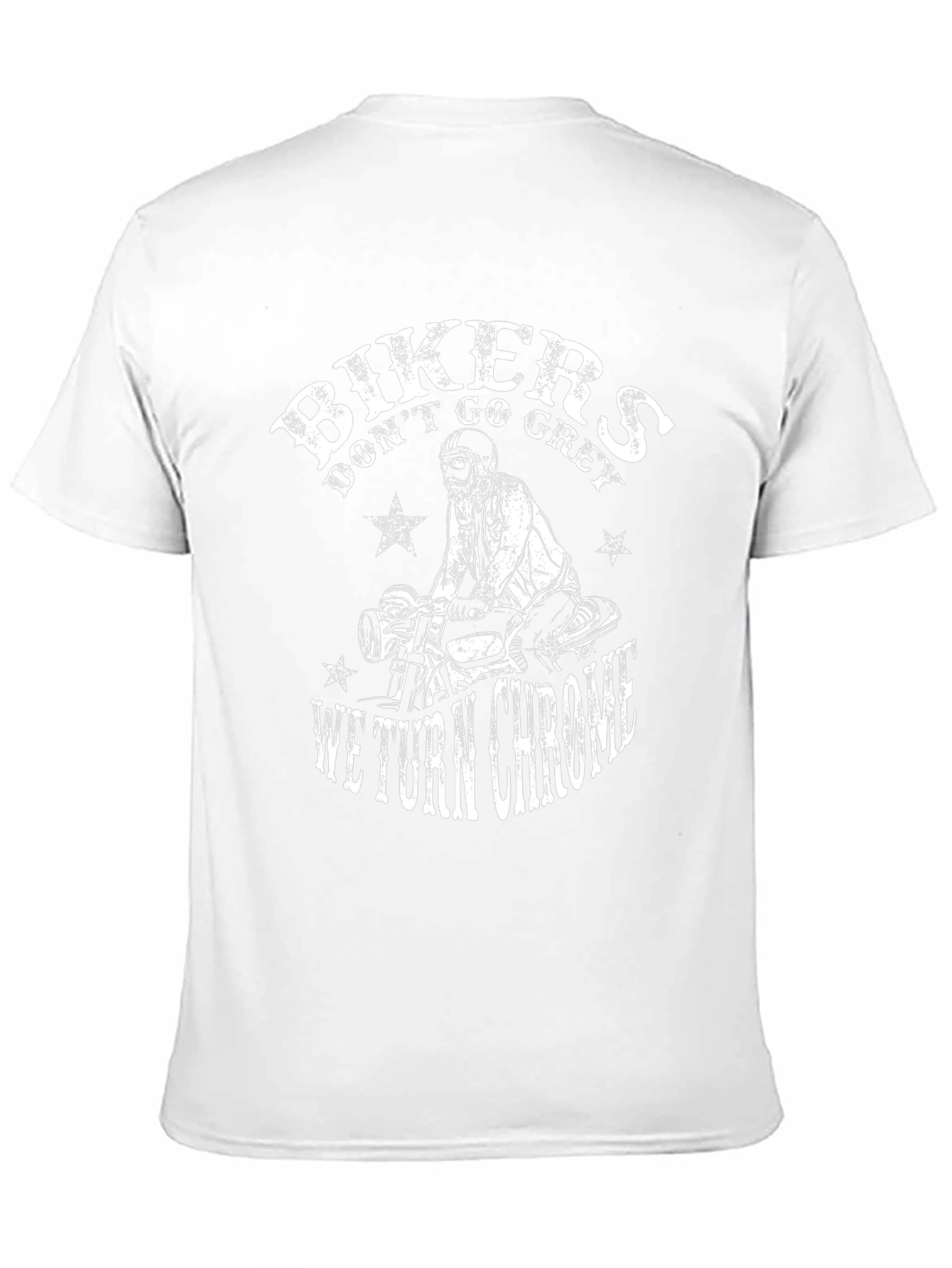 Bikers Dont Go Grey We Turn Chrome T-Shirt