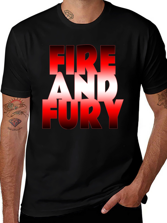 Fire and Fury Graphic Tee - Bold Statement T-Shirt