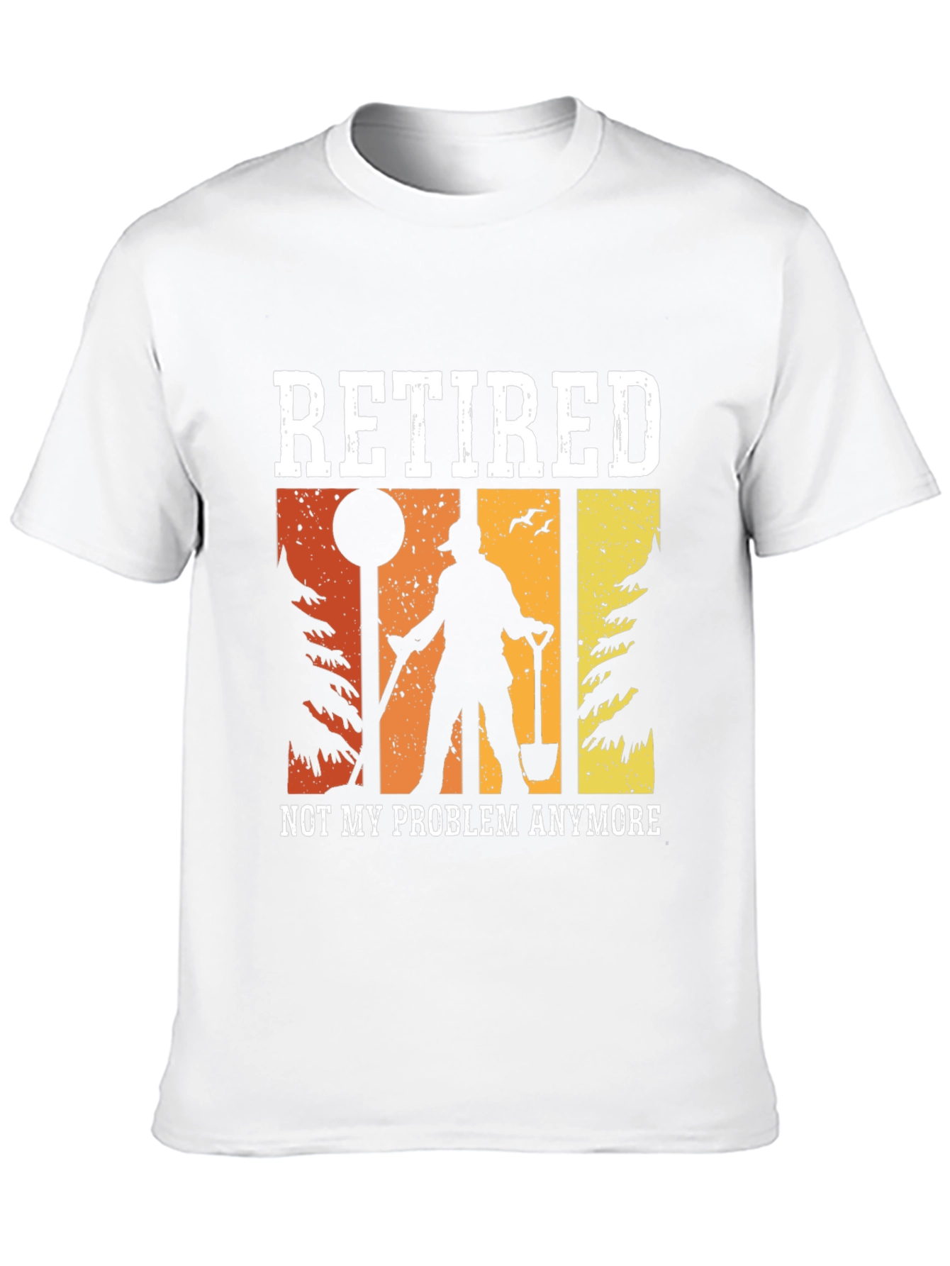 Retired Not My Problem Anymore Graphic Tee