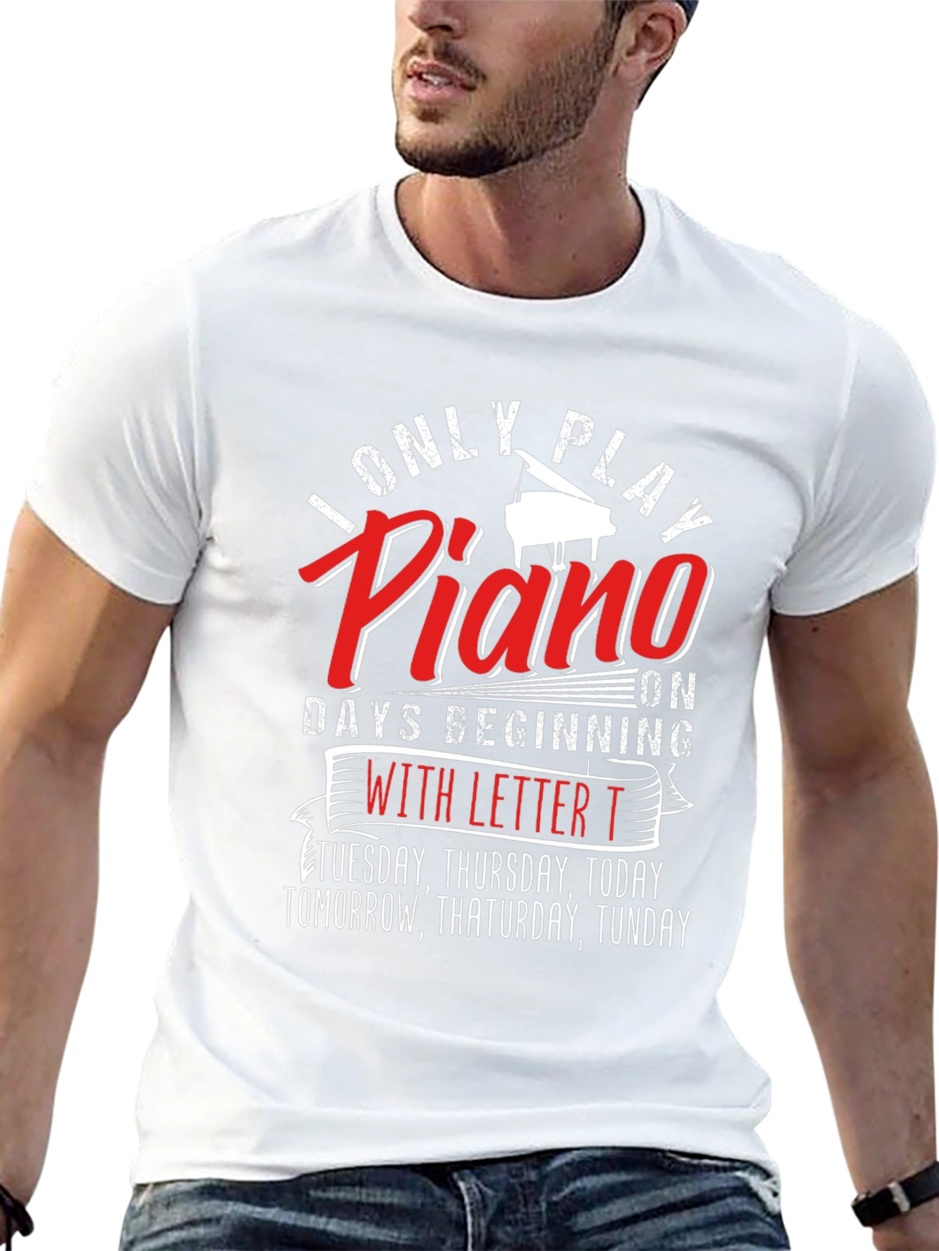 Funny Piano Player T-Shirt - Days Beginning With T