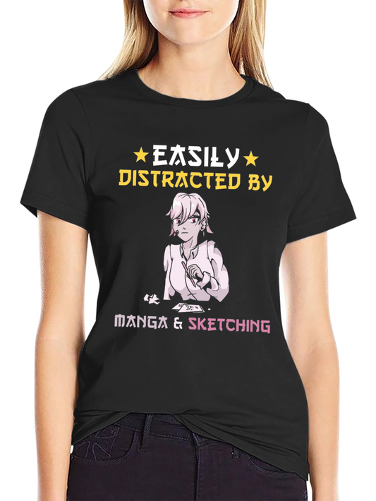 Easily Distracted by Manga & Sketching T-Shirt