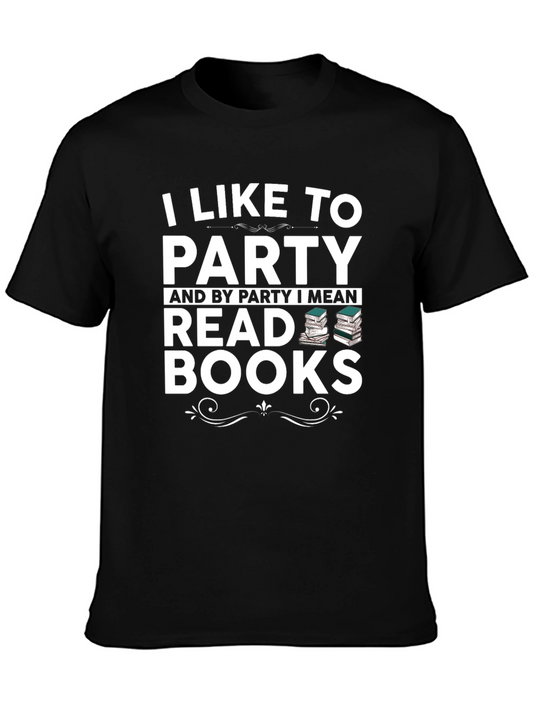 I Like To Party & Read Books Graphic T-Shirt