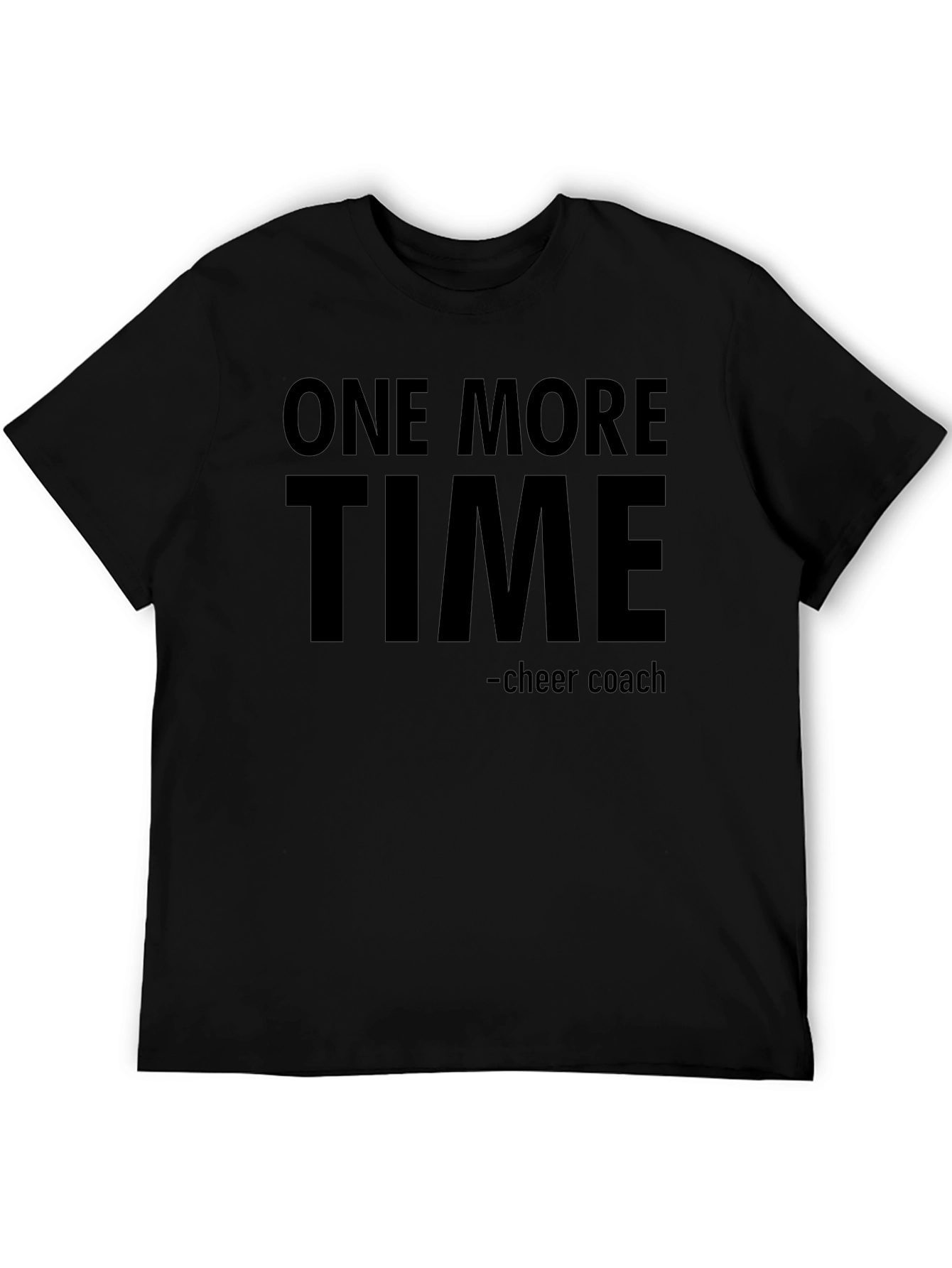 One More Time Cheer Coach T-Shirt
