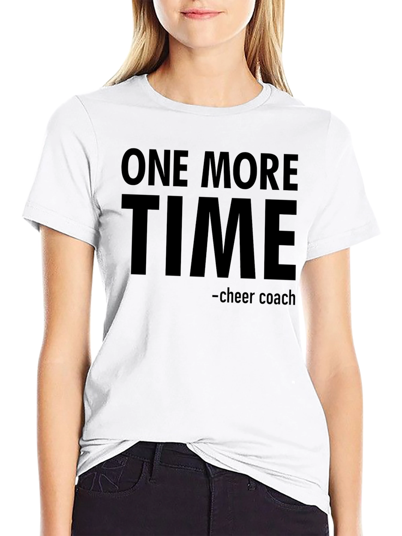 One More Time Cheer Coach T-Shirt