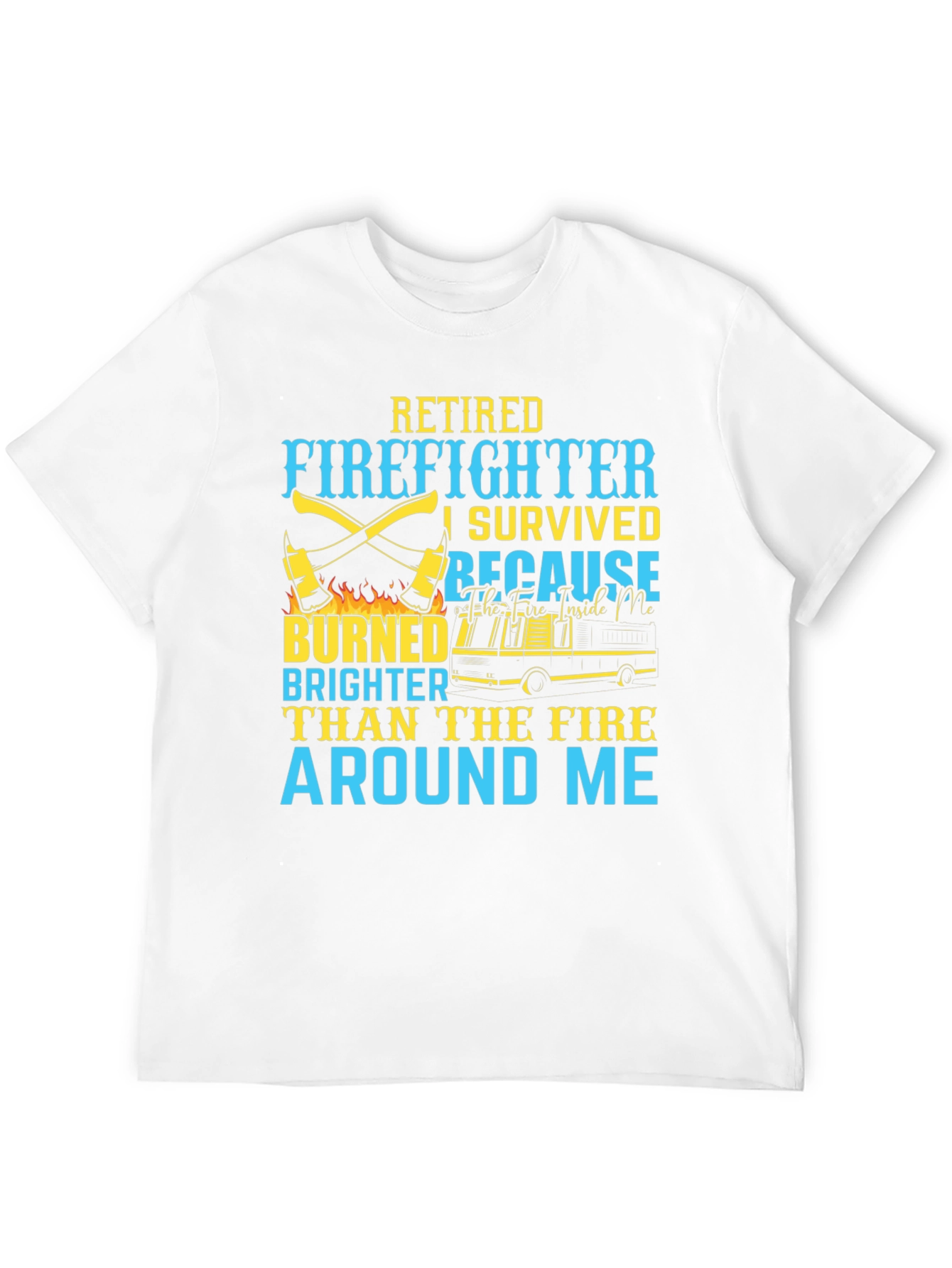 Retired Firefighter T-Shirt - I Survived