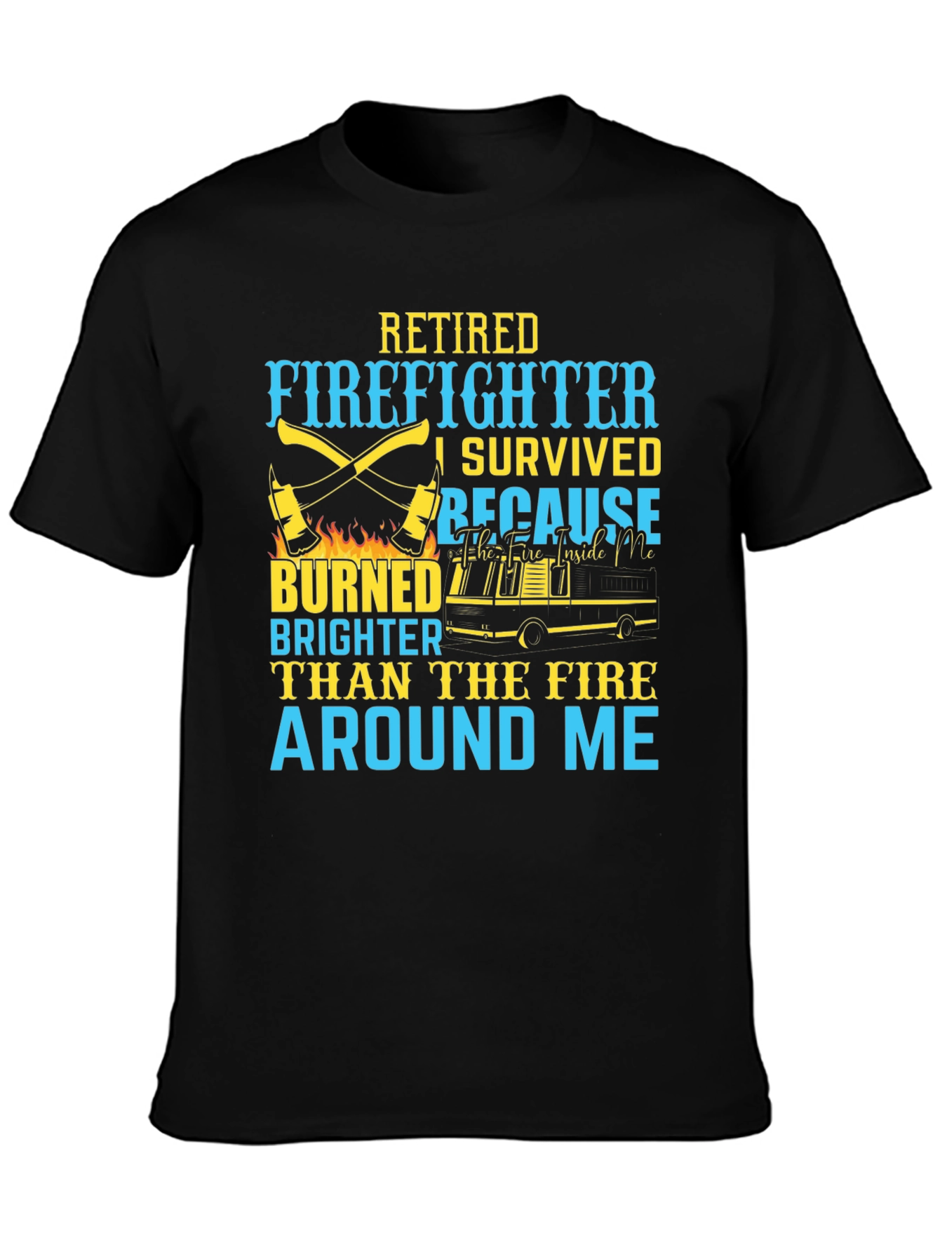 Retired Firefighter T-Shirt - I Survived