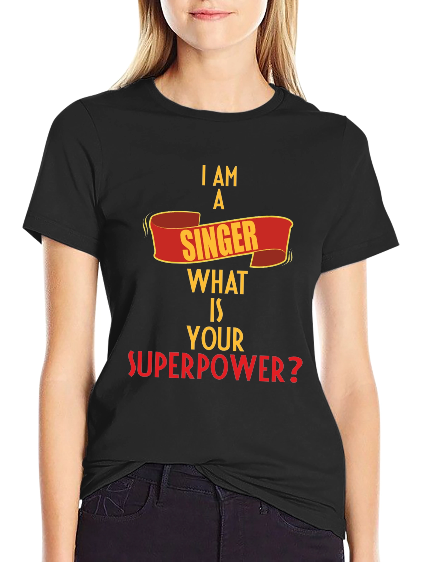I Am A Singer What is Your Superpower? T-Shirt