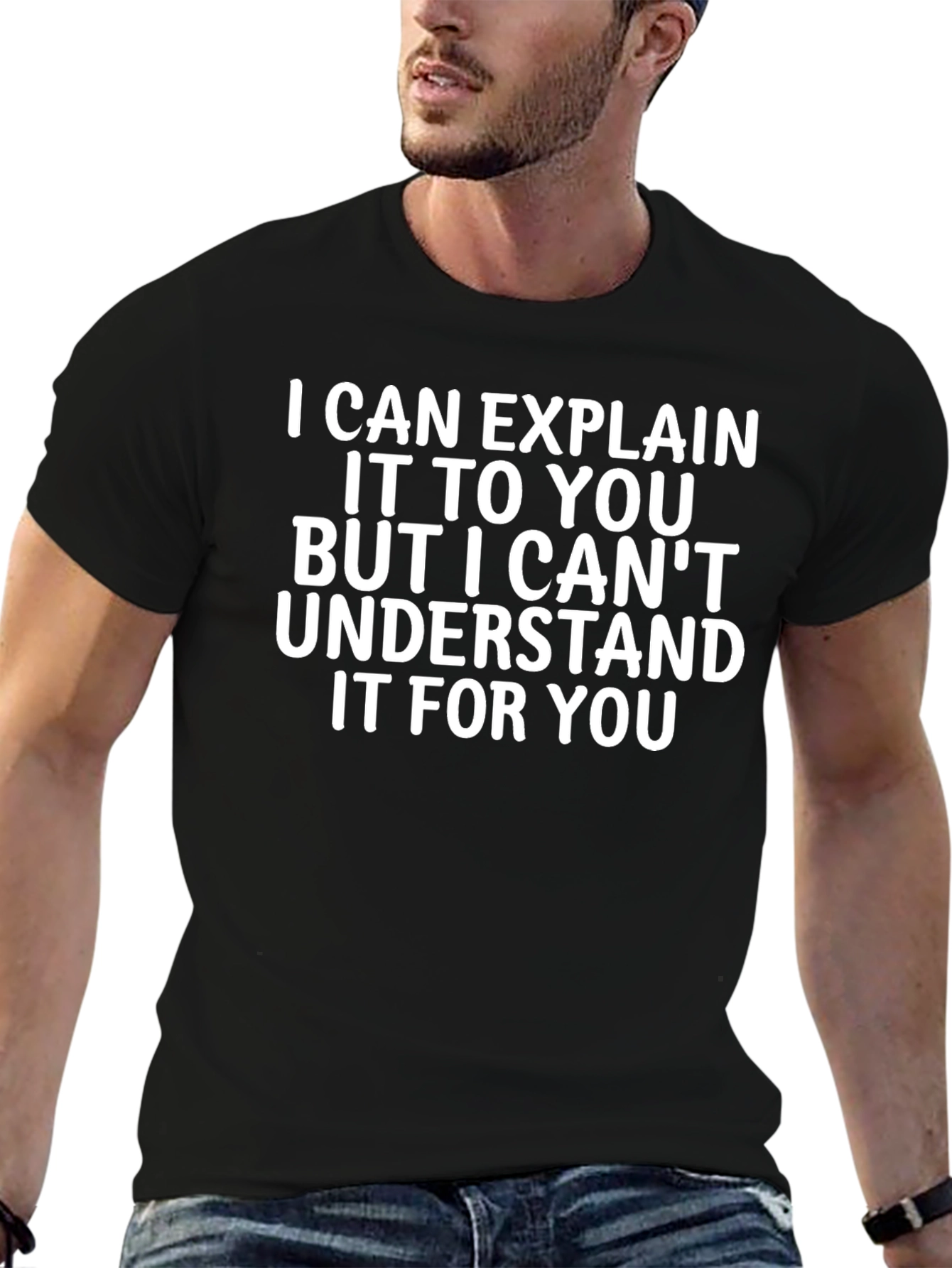 Funny I Can Explain It T-Shirt