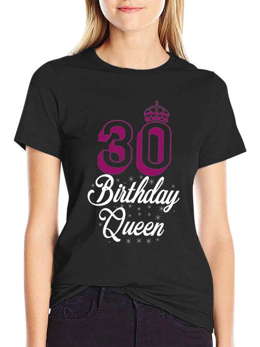Birthday Queen 30th T-Shirt