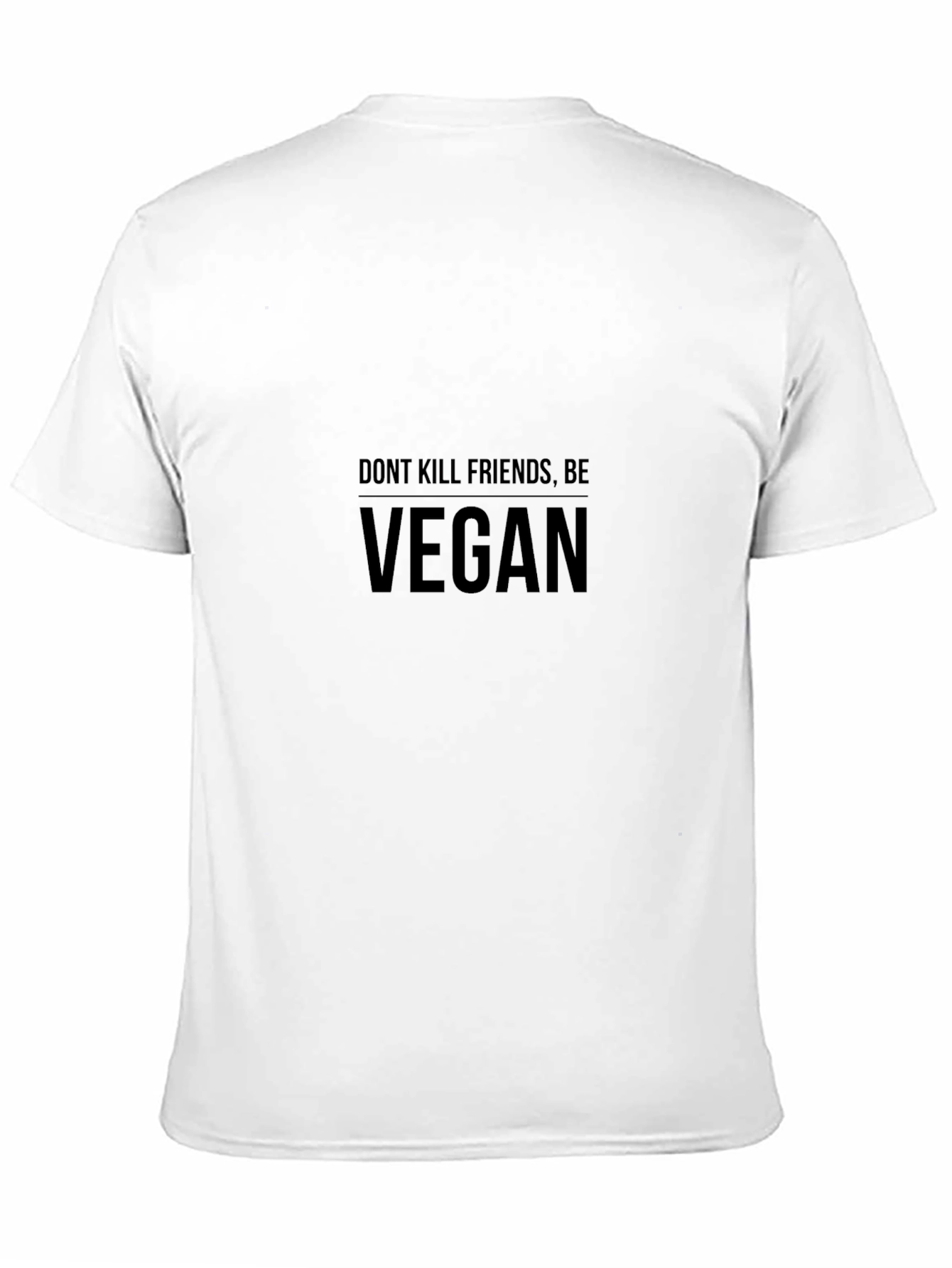 Vegan Statement T-Shirt - Dont Kill Friends