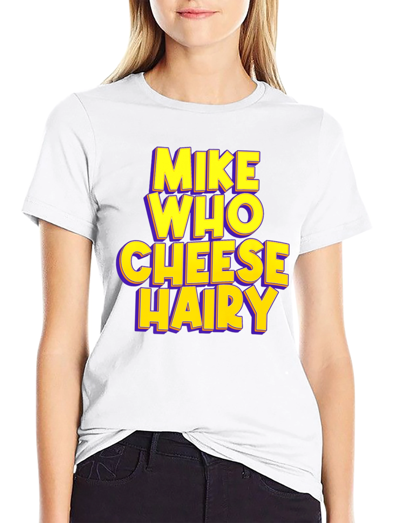 Mike Who Cheese Hairy Humor T-Shirt