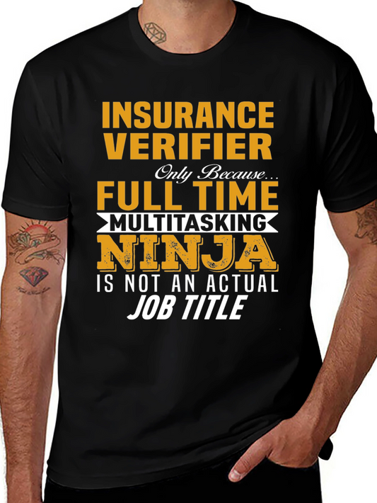 Insurance Verifier Full Time Ninja T-Shirt