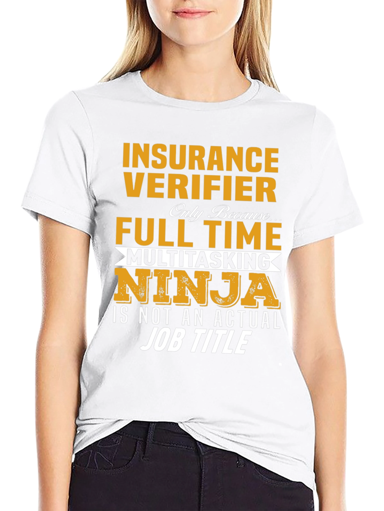 Insurance Verifier Full Time Ninja T-Shirt