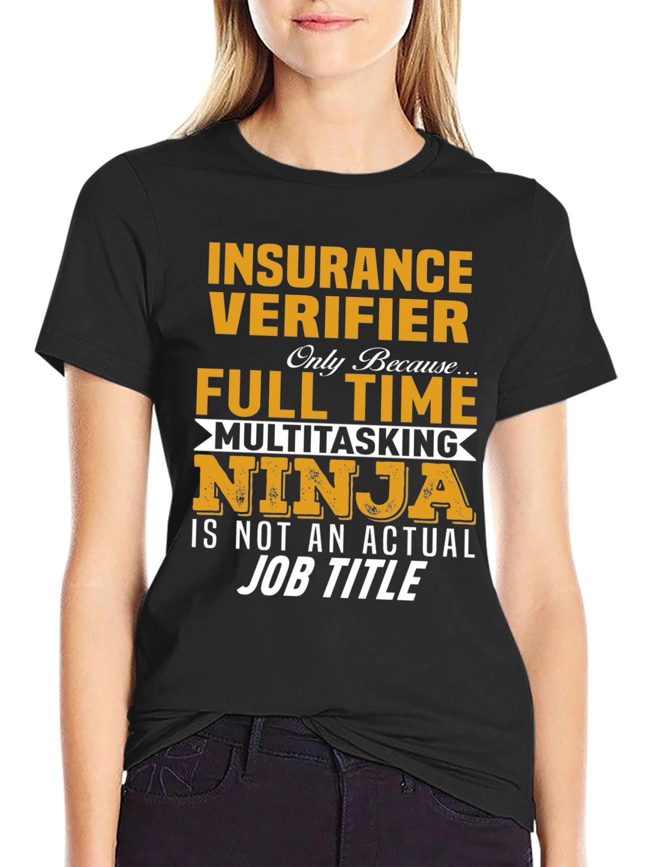 Insurance Verifier Full Time Ninja T-Shirt