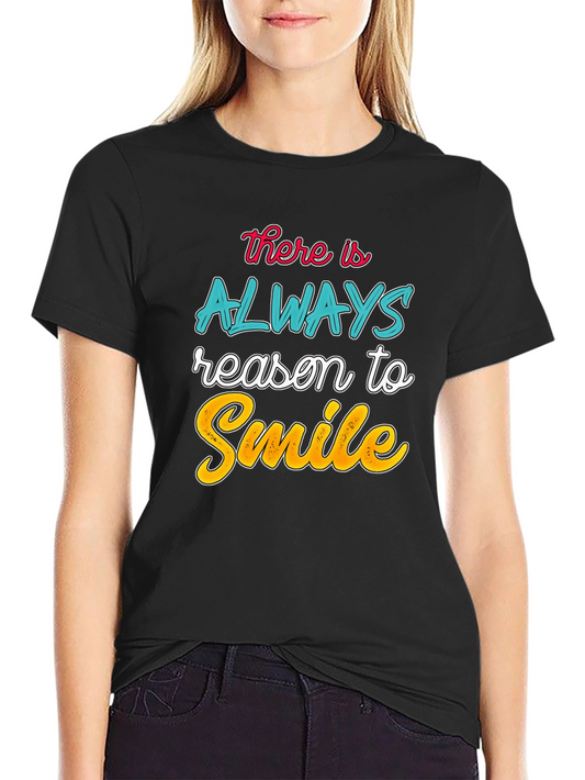 Always Reason to Smile T-Shirt | Black Graphic Tee