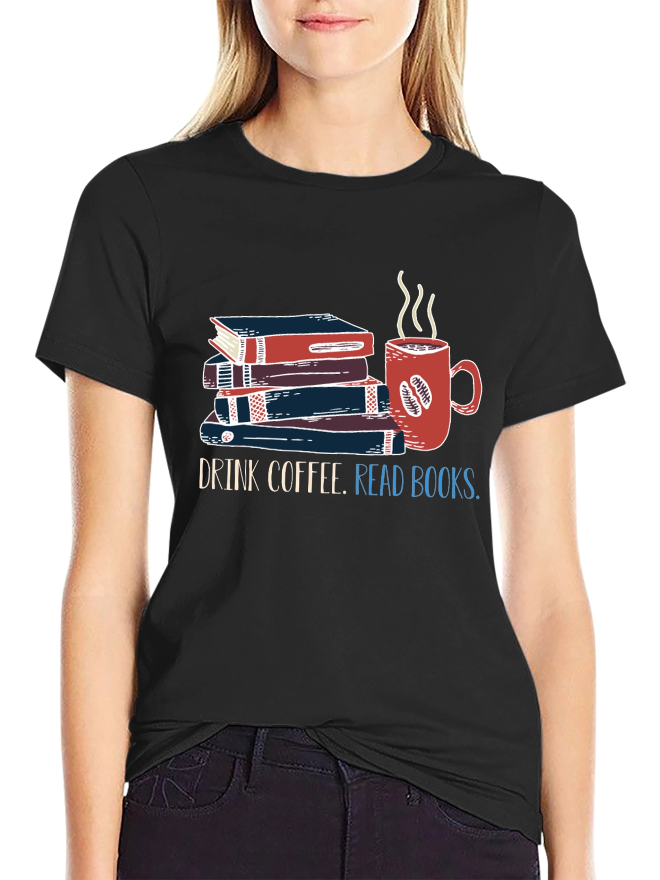 Drink Coffee Read Books T-Shirt