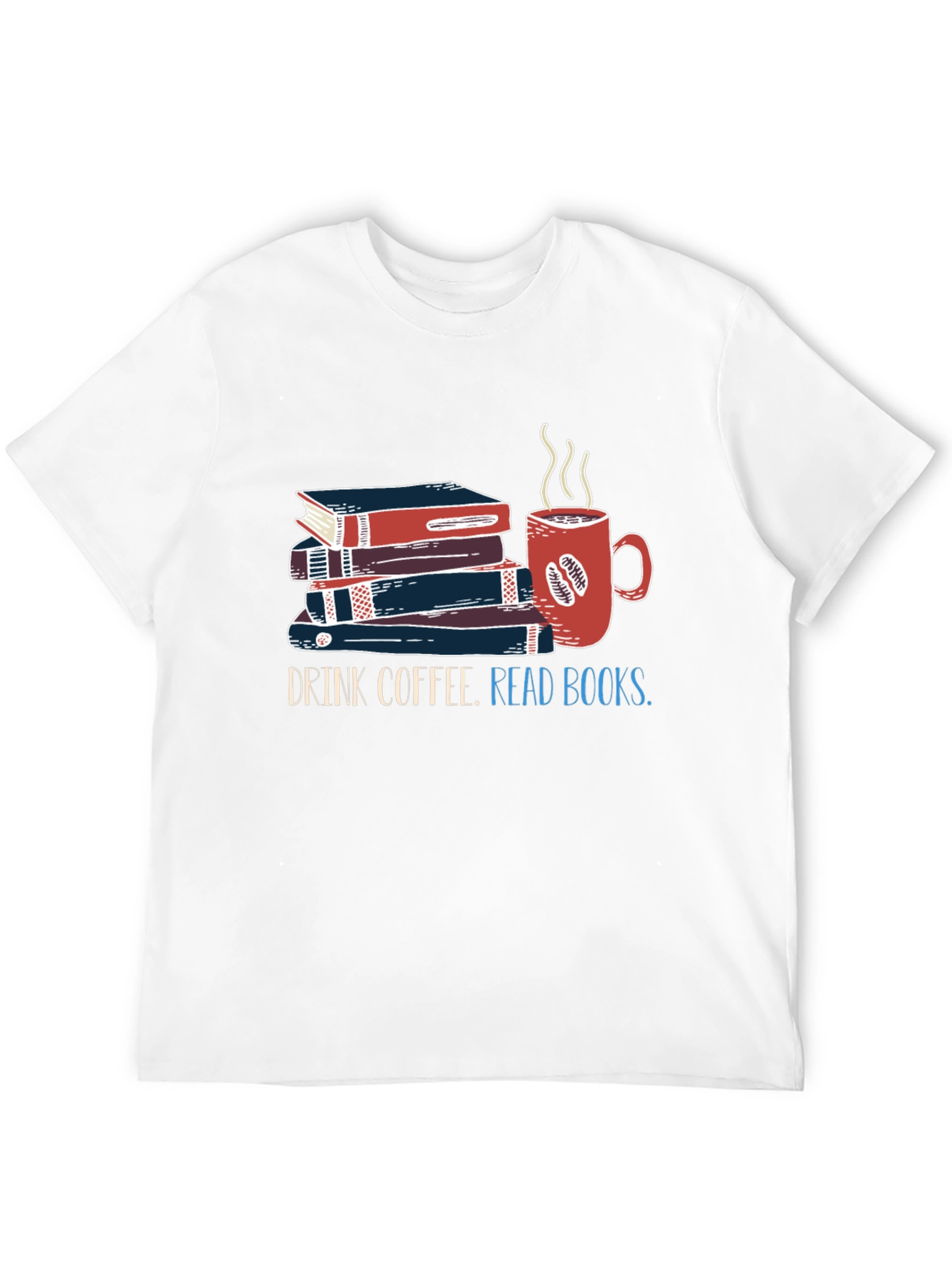 Drink Coffee Read Books T-Shirt