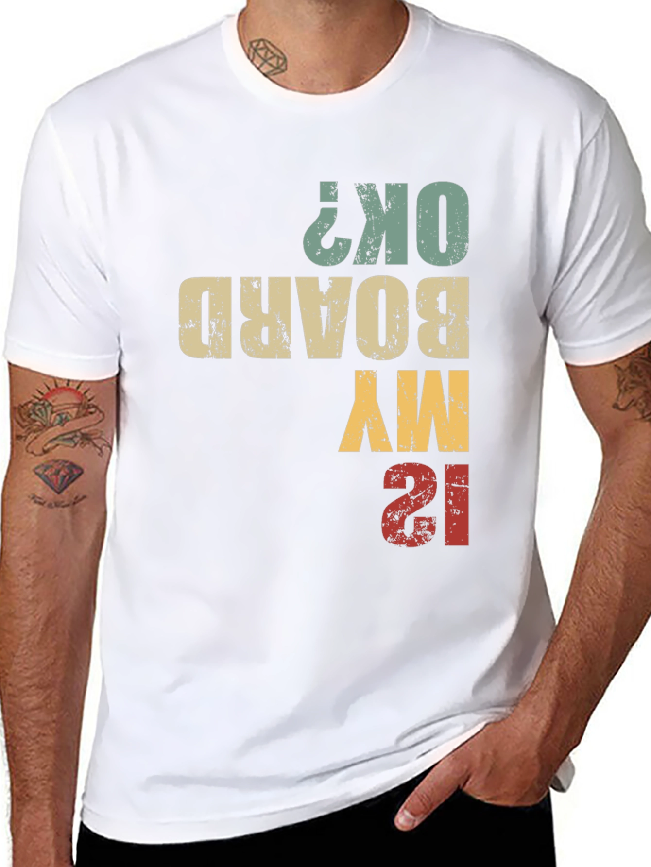 Is My Board OK? Funny T-Shirt