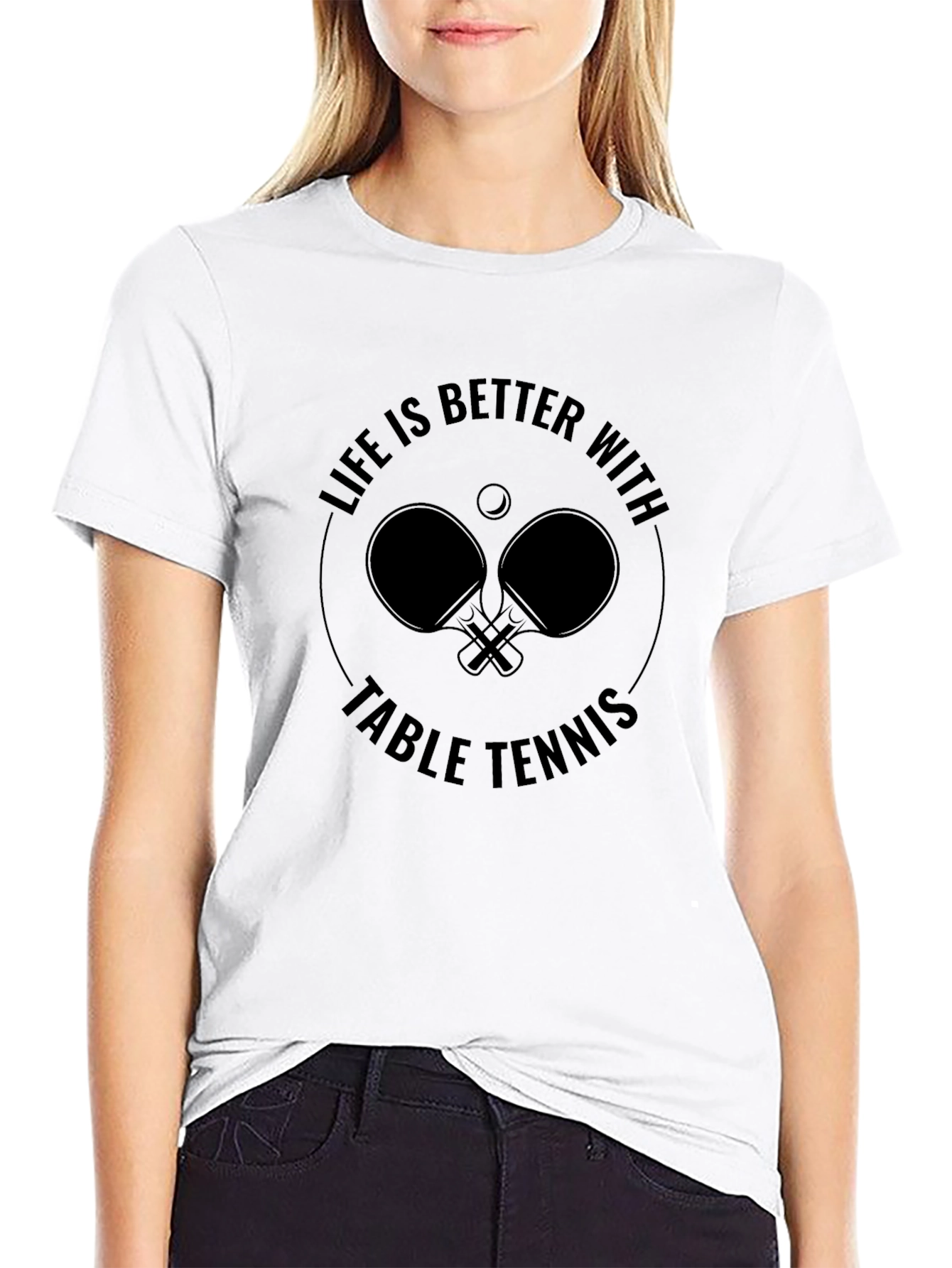 Life Is Better With Table Tennis Graphic T-Shirt