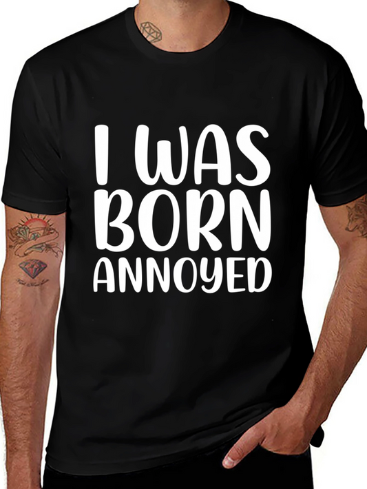 I Was Born Annoyed Black Graphic Tee